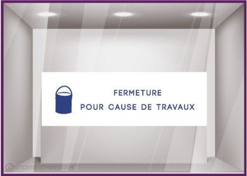 Sticker Fermeture Pour Cause de Travaux