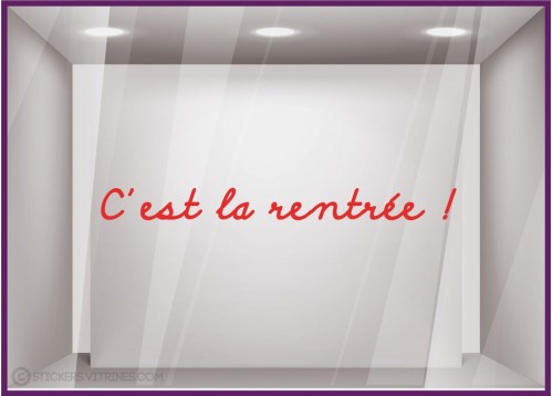 Sticker "C'est la Rentrée !" devanture commerce idee decoration lettrage adhesif calicot