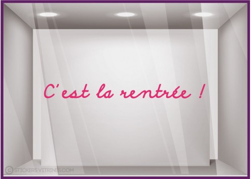 Sticker "C'est la Rentrée !" devanture commerce idee decoration lettrage adhesif calicot