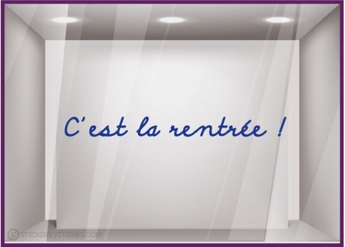 Sticker "C'est la Rentrée !" devanture commerce idee decoration lettrage adhesif calicot