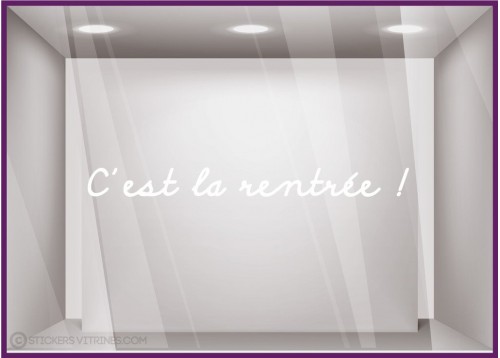 Sticker "C'est la Rentrée !" devanture commerce idee decoration lettrage adhesif calicot