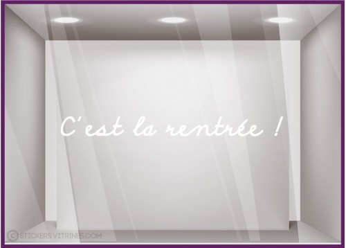 Sticker "C'est la Rentrée !" devanture commerce idee decoration lettrage adhesif calicot