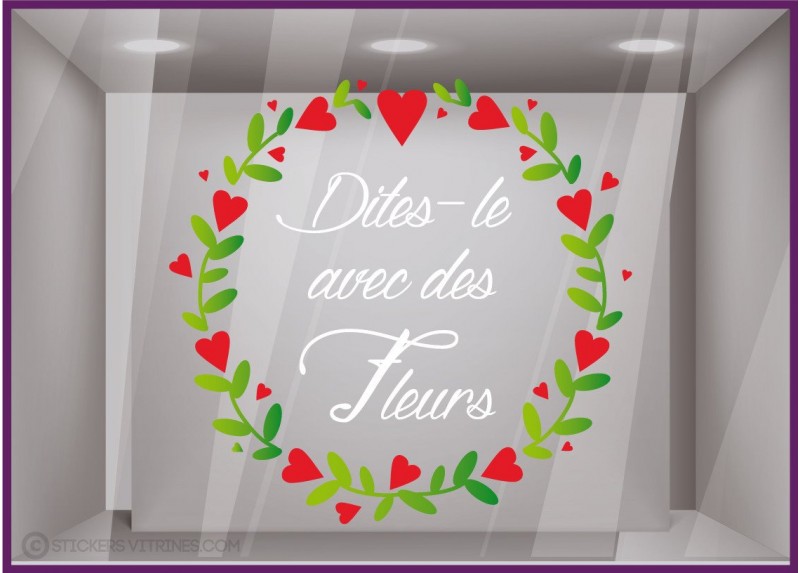 Sticker Couronne Dites-le avec des fleurs fete des meres saint valentin mode fleuriste bijouterie parfumerie calicot vitrophanie