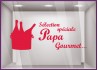 Sticker Sélection Spéciale Papa Gourmet vitrophanie adhésif calicot vitrine caviste epicerie supermarche lettrage autocollant 