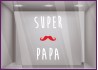 Sticker Texte Super Papa fete des peres papas moustache lettrage adhesif coiffeur caviste pret a porter vitrophanie