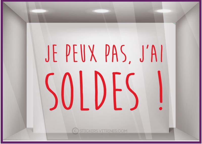 STICKER JE PEUX PAS J’AI SOLDES VITROPHANIE BOUTIQUE CALICOT MAGASIN