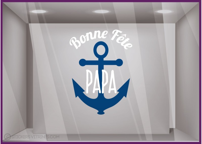 Sticker ancre Bonne Fête Papa pour devanture de magasins 