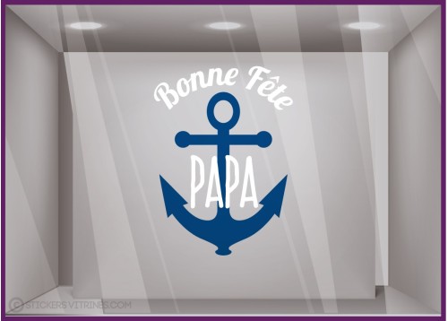 Sticker ancre Bonne Fête Papa pour devanture de magasins 