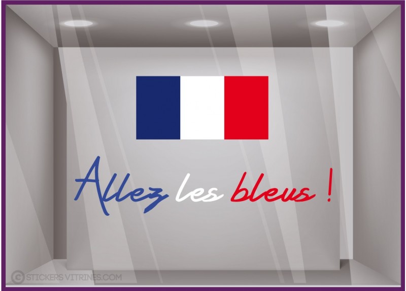 Vitrophanie pour vitrine Sticker Allez les Bleus Drapeau Français 