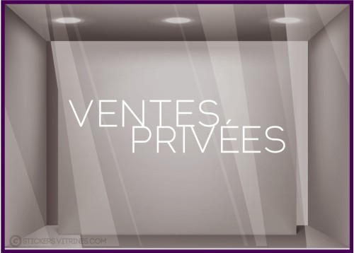 Sticker lettrage Ventes Privées Autocollant Adhésif Magasin Vitrine Signalétique destockage