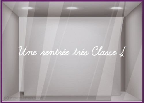 Sticker Une rentrée très classe autocollant adhésif lettrage bijouterie mode vitrine boutique enfant