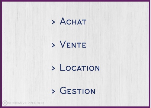 Sticker Agence Immobilière : achat, vente, location gestion vitrines vitrophanie porte signaletique calicot lettrage