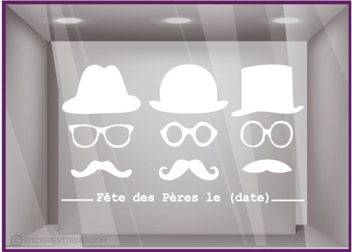 Sticker Fête des Pères papas mode chapeau lunette opticien parfumerie accessoire lettrage adhesif calicot devanture commerce