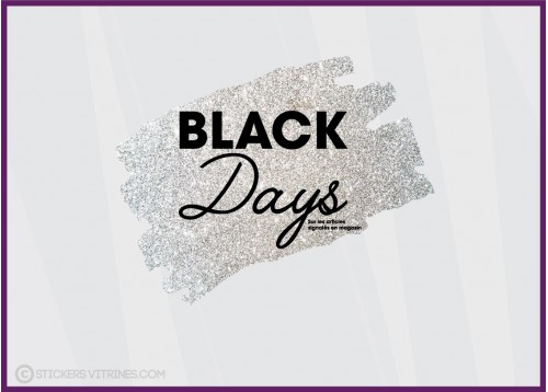 Sticker Black Days paillete argent PROMOTIONS DEVANTURE VITRINE COMMERCE MODE MAGASIN BIJOUTERIE CALICOT VITRE FRIDAY DESTOCKAGE