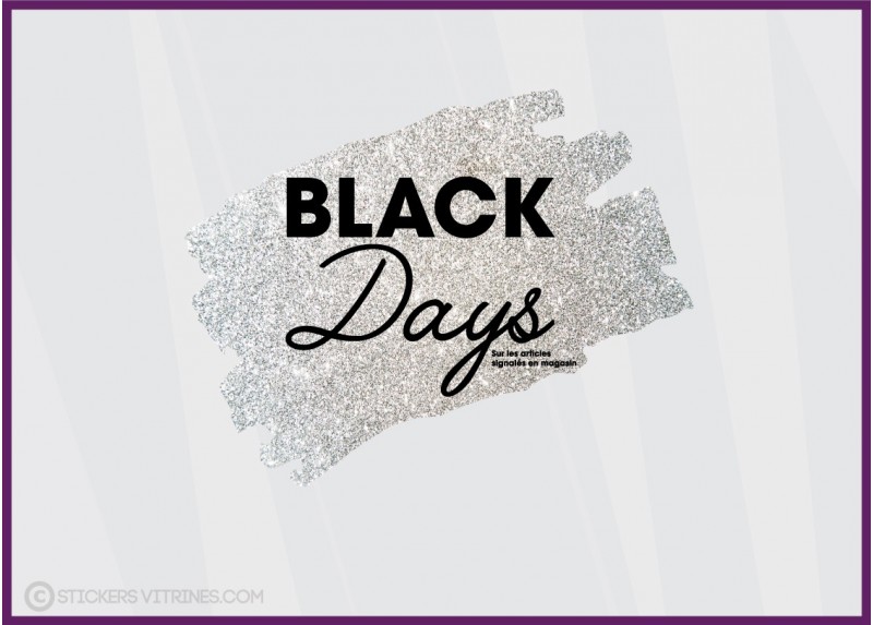 Sticker Black Days paillete argent PROMOTIONS DEVANTURE VITRINE COMMERCE MODE MAGASIN BIJOUTERIE CALICOT VITRE FRIDAY DESTOCKAGE