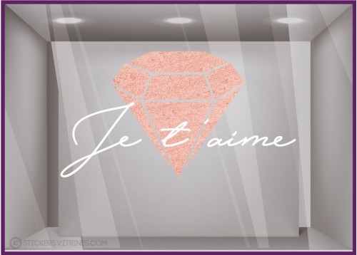 Sticker Je T'aime Diamant Saint-Valentin bijouterie mode beauté lettrage adhésif calicot vitrophanie vitrine