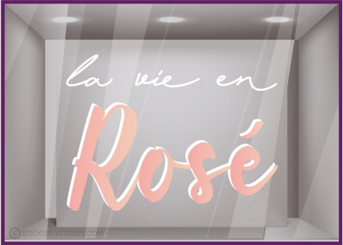 Vin-Bistro-Signaletique-Commerce-La vie en Rose-Vitrophanie-Lettrage adhesif-Devanture-Cave a vin-Bar-Calicot-Sticker