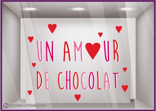 Sticker un amour de chocolat saint valentin boulangerie chocolaterie chocolatier vitrophanie