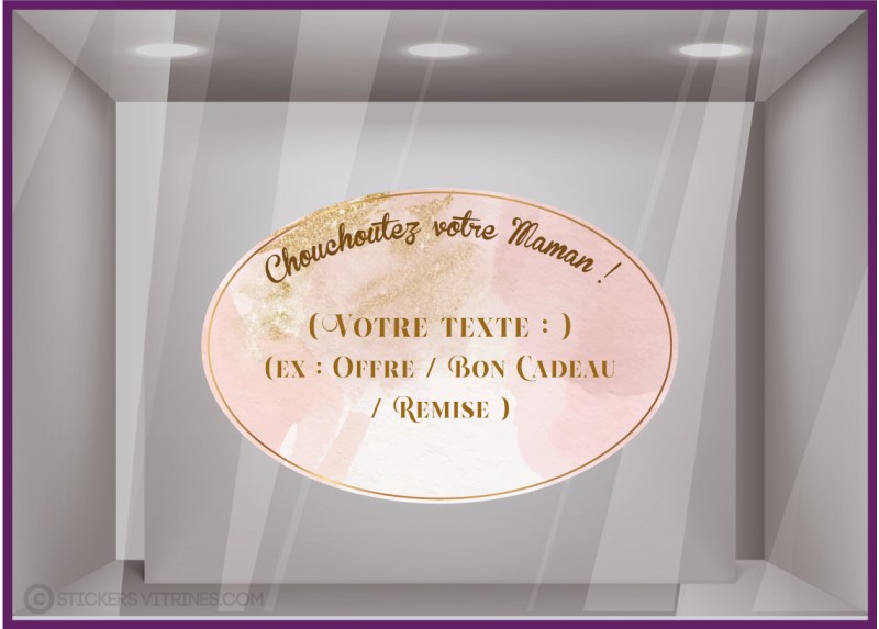 Sticker chouchoutez votre maman fete des meres bon cadeau offre remise boutique mode beaute parfumerie vitrine calicot promotion