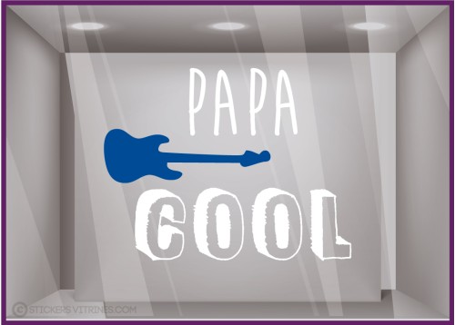 STICKER PAPA COOL FETE DES PERES VITROPHANIE GUITARE MAGASIN VITRINE MERCHANDISING