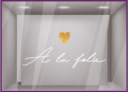 STICKER A LA FOLIE COEUR SAINT VALENTIN VITROPHANIE BOUTIQUE COMMERCE BIJOUTERIE JE T AIME