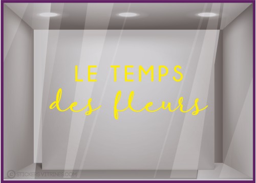 STICKER LE TEMPS DES FLEURS PRINTEMPS CALICOT GEANT VITRINES BOUTIQUE COMMERCE