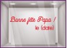 STICKER BONNE FETE PAPA PERES FOURNISSEUR IMPRIMEUR MAGASIN LETTRES AUTOCOLLANTES