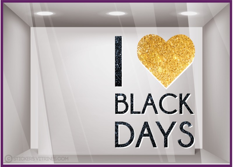 STICKER I LOVE BLACK DAYS FRIDAY VITROPHANIE AUTOCOLLANT GEANT LETTRAGE ADHESIF VITRINE MAGASIN FOURNISSEUR PAS CHER STICKER I LOVE BLACK DAYS FRIDAY VITROPHANIE AUTOCOLLANT GEANT LETTRAGE ADHESIF VITRINE MAGASIN FOURNISSEUR PAS CHER