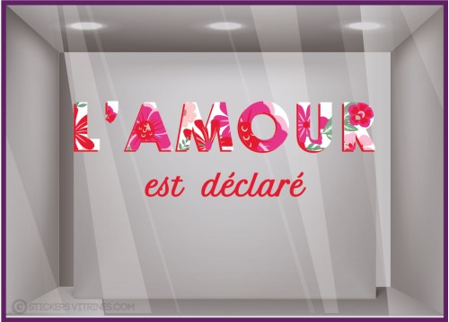 sticker saint valentin humour l amour est declare vitrine magasin bijouterie fleuriste boutique fournisseur fabricant imprimeur