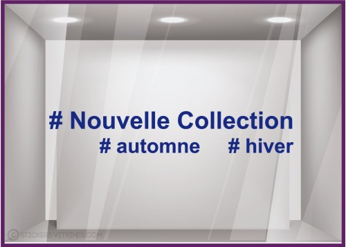 Sticker Nouvelle Collection Hashtag lettrage adhesif autocollant calicot vitrophanie magasin boutique mode vitrophanie devanture