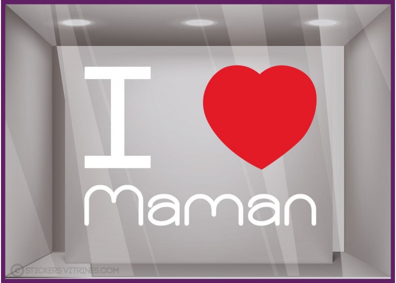 Calicot pour devanture Sticker I love Maman fete des meres mode fleuriste bijouterie parfumerie institut beaute