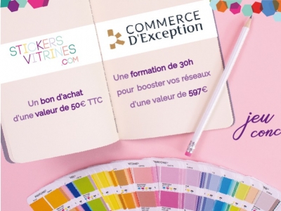 JEU CONCOURS STICKERS VITRINES x COMMERCE D'EXCEPTION DU 27 SEPTEMBRE AU 4 OCTOB